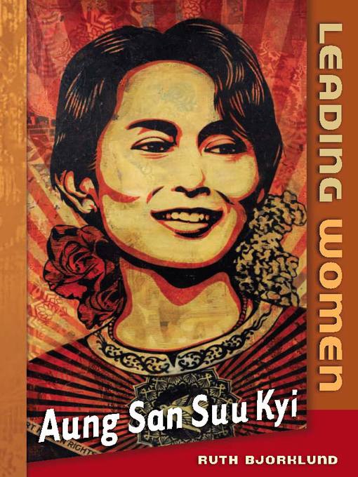 Title details for Aung San Suu Kyi by Ruth Bjorklund - Available